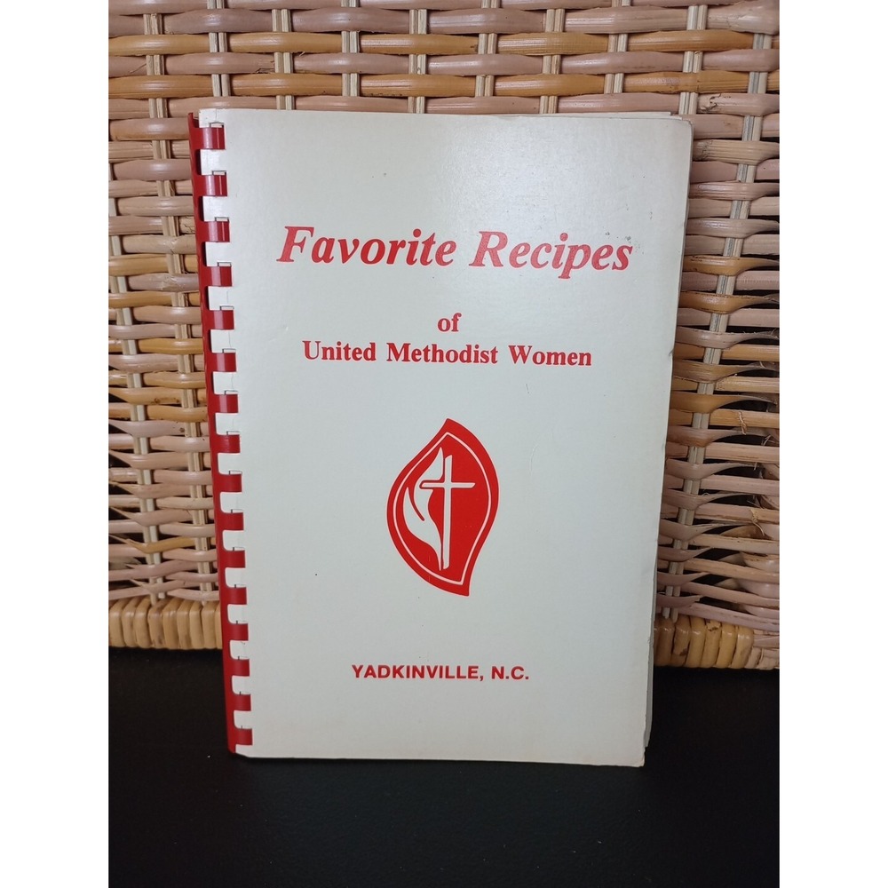 Yadkinville United Methodist Church Cookbook 1981 United Methodist‎ Women NC